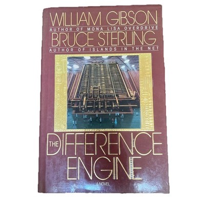 William Gibson & Bruce Sterling THE DIFFERENCE ENGINE 1st Edition 2nd Print HCDJ