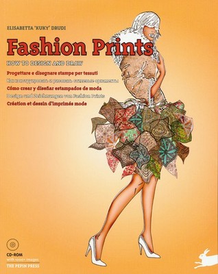 Fashion Prints: How to design and draw: How to Design and Draw. Engl.- Ital ...