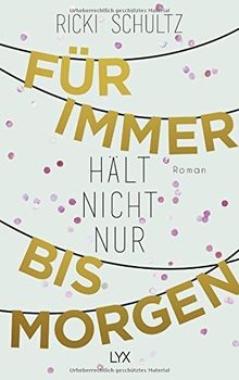 Für immer hält nicht nur bis morgen von Schultz, Ricki | Buch | Zustand gut