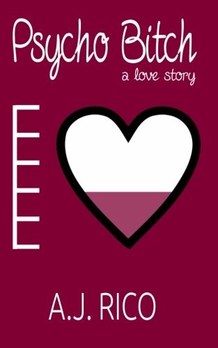 Psycho b*tch: A Love Story.by Rico  New 9781519501370 Fast Free Shipping<|