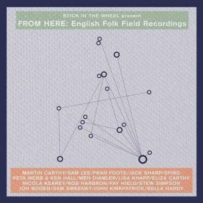 Various Artists - From Here: English Folk Field Recordings (Various Artists) [Ne