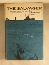 THE SALVAGER by Mary F. Doner (1958) Life of Captain Tom Reid on the Great Lakes