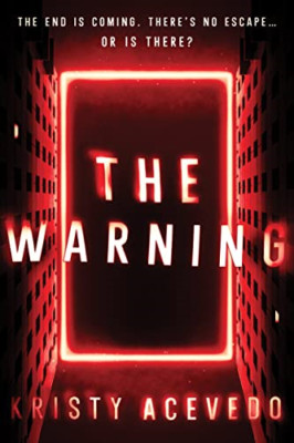 The Warning (The Warning) - Paperback NEW Acevedo, Kristy 08/05/2019