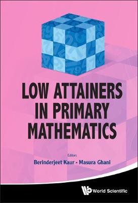 Low Attainers In Primary Mathematics - 9789814374873