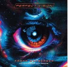 Perfect Vision - Brilliant Progressive Melodic Rock with John Elefante Vocals CD