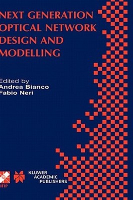 Next Generation Optical Network Design and Modelling : Ifip Tc6/Wg6.10 Sixth ...