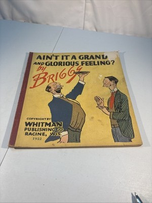 Vin 1922 soft cover, Ain t it a grand and glorious feeling comic book by Briggs