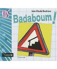 Badaboum !, Jean-Claude Baudroux