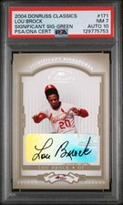 PSA 7/10 2004 Donruss Classics Significant Signatures Green Lou Brock /10 Auto