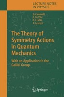 The Theory Of Symmetry Actions In Quantum Mechanics Gianni Cassinelli