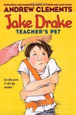 JAKE DRAKE, TEACHER'S PET By Andrew Clements & Janet Pedersen **Mint Condition**