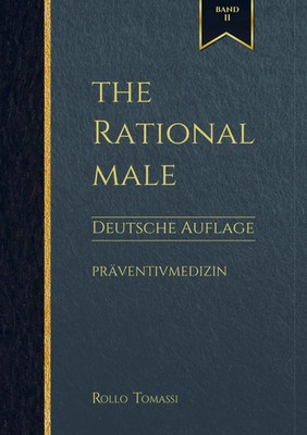 The Rational Male (Band II) - Deutsche Auflage | Präventivmedizin | Tomassi