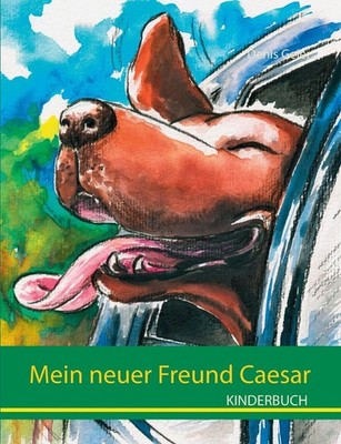 Mein neuer Freund Caesar by Denis Geier (German) Paperback Book