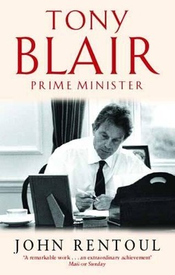 Tony Blair: Prime Minister by Rentoul, John 0751530824 FREE Shipping