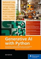 Generative AI with Python: The Developer's Guide to Pretrained Llms, Vec...