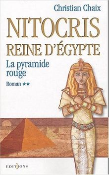 Nitocris, Reine dEgypte, Tome 2 : La Pyramide roug... | Buch | Zustand sehr gut