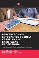 Irsa Shoaib Malik (U. A.) | PercepÇÃO DOS Estudantes Sobre A Carreira E A...