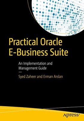 Practical Oracle E-Business Suite: An..., Arslan, Erman