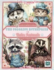 The Coloring Enterprise of Baby Animals: Relaxing Creative Fun I... by Manriquez