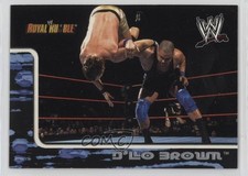 2002 Fleer WWE Royal Rumble D'Lo Brown #8 0w6