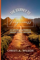 Christi Wilson | The Journey To Forgiveness | Taschenbuch | Englisch (2025)