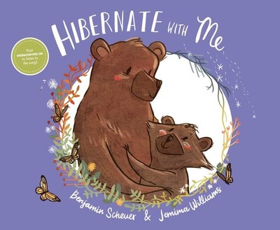 Hibernate with Me - hardcover Scheuer, Benjamin|Williams, Jemima