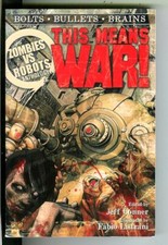 THIS MEANS WAR! ed, by Connor, IDW 2012 US zombies vs robots sci-fi Trade PB