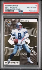1998 UD CHOICE TROY AIKMAN STARQUEST GOLD #/100 PSA AUTHENTIC SP RARE COWBOYS 
