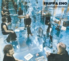 Fripp & Eno - No Pussyfooting [Used Very Good CD] UK - Import