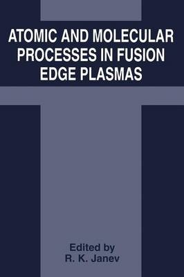 Atomare und molekulare Prozesse in Fusionskantenplasmen - 9781475793215
