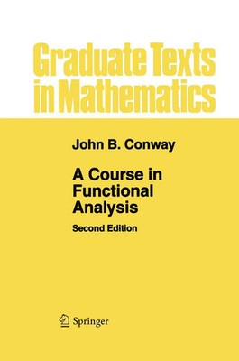 A Course in Functional Analysis John B Conway Taschenbuch xvi Englisch 2010