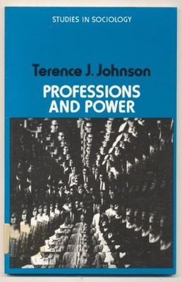 Professions and Power (Study in Sociology S... by Johnson, Terence Jam Paperback
