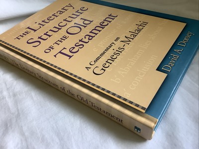 The Literary Structure of the Old Testament by David A. Dorsey