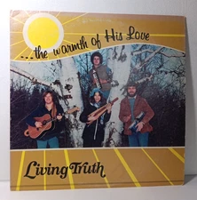 Living Truth "...the Warmth Of His Love" Vinyl Record Album