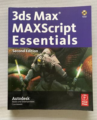 3ds Max MAXScript Essentials 2nd Edition & CD Rom : Autodesk