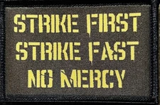 Strike First Strike Fast No Mercy Morale Patch Tactical ARMY Hook Military USA