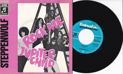 Steppenwolf  -Rock Me / Jupiter Child- 7'' 45 GER, Columbia  1969