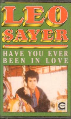 Leo Sayer(Cassette)Have You Ever Been In Love-VG