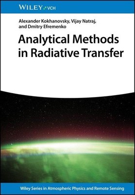 Analytical Methods in Radiative Transfer ~ Alexander Kokhano ... 9783527411436