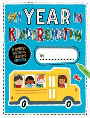 Make Believe Ideas, Ltd. My Year in Kindergarten (Spiral Bound)