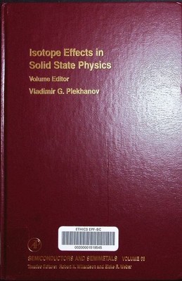Isotope Effects in Solid State Physics (Volume 68) (Semiconductors and Semimetal