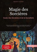 Magie Des SorcièRes: Guide Des SorcièRes Et De La Sorcellerie Bendis A. I. Saage