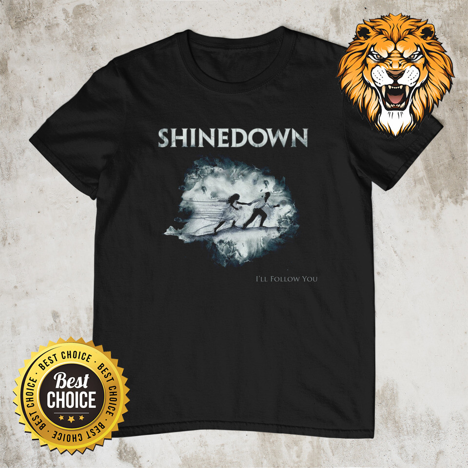Shinedown Band- I'll Follow You Shirt | eBay