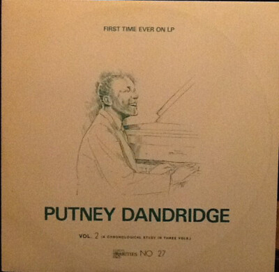 LP Putney Dandridge Vol. 2 (A Chronological Study In Three Vols.) Rarities