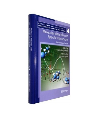 Molecular Materials with Specific Interactions - Modeling and Design