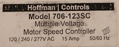 Hoffman Controls 706-123SC Multiple Voltage Motor Speed 120v-277v 15amp 50/60 Hz