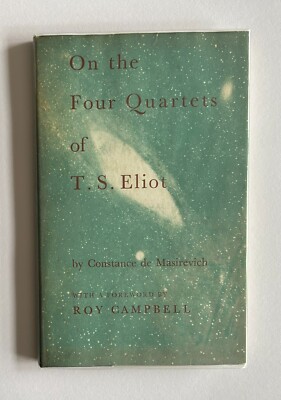 Über die vier Quartette von T. S. Eliot von Constance de Masirevich, HC, UK, 2. Wichtel