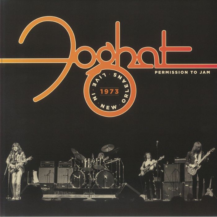 FOGHAT - Permission To Jam: Live In New Orleans 1973 (Record Store Day RSD 2024)
