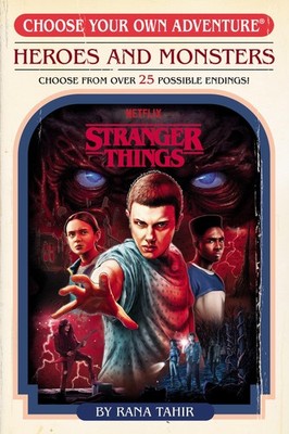 Stranger Things: Heroes and Monsters (Choose Your Own Adventure) (Stranger T...