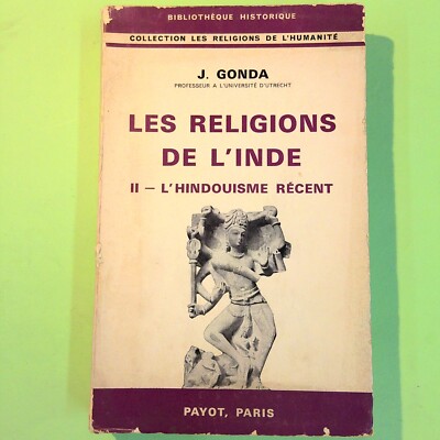 DIE RELIGIONEN INDIENS BAND II DER JÜNGSTE HINDUISMUS GONDA PAYOT